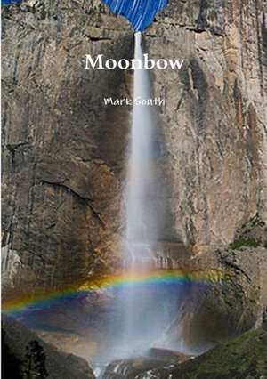 Moonbow de Mark South