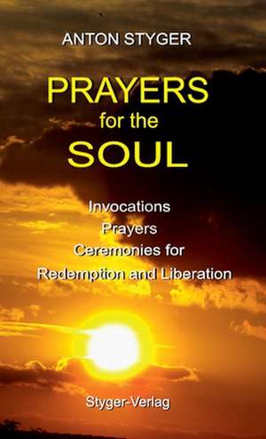 Prayers for the Soul de Anton Styger