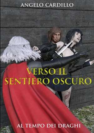 Verso Il Sentiero Oscuro (Eco) de Angelo Cardillo