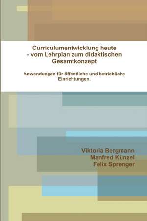 Curriculumentwicklung heute de Viktoria Bergmann
