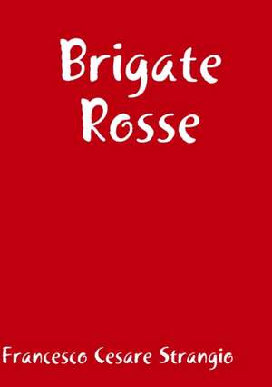 Brigate Rosse de Francesco Cesare Strangio