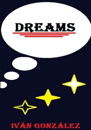 Dreams de Iván González