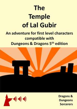 The Temple of Lal Gubir de Dragons and Dungeons Sorcerers