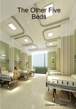 The Other Five Beds de Graham C. Jones