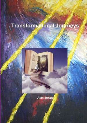 Transformational Journeys de Alan Jones