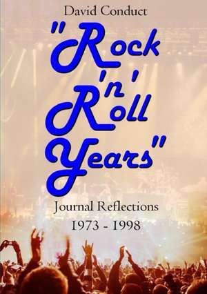 "Rock 'n' Roll Years" de David Conduct