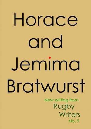 Horace and Jemima Bratwurst de Rugby Writers