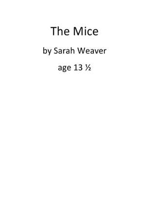 The Mice de Sarah Weaver