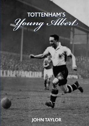 Tottenham's Young Albert de John Taylor