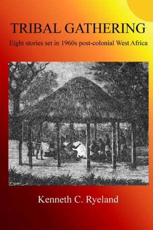 Tribal Gathering de Kenneth C Ryeland