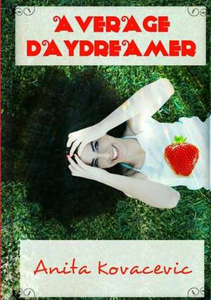 Average Daydreamer de Anita Kovacevic