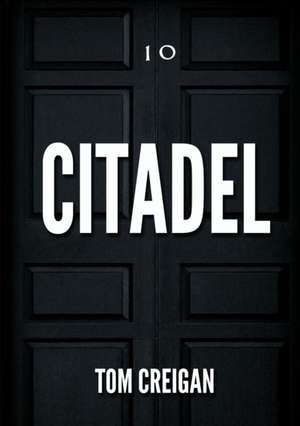 Citadel de Tom Creigan