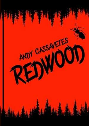 Redwood de Andy Cassavetes