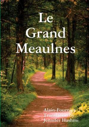 Le Grand Meaulnes de Jennifer Hashmi