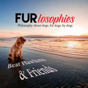 Furlosophies de Bear Hawkins