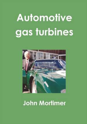 Automotive gas turbines de John Mortimer