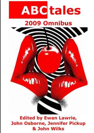 Abctales 2009 Omnibus de Editor John Wilks