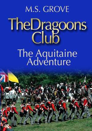 The Dragoons Club de M. S. Grove