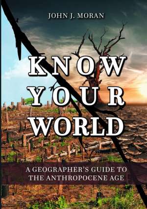 Know Your World de John J. Moran