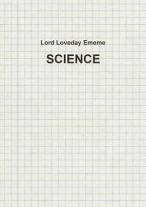 Science de Lord Loveday Ememe