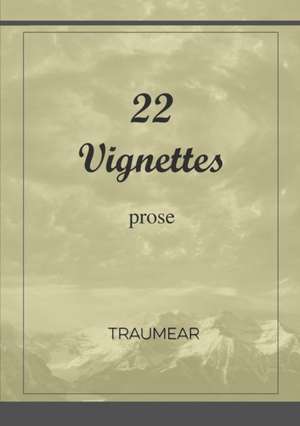 22 Vignettes de Traumear