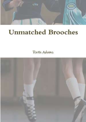 Unmatched Brooches de Ruth Adams