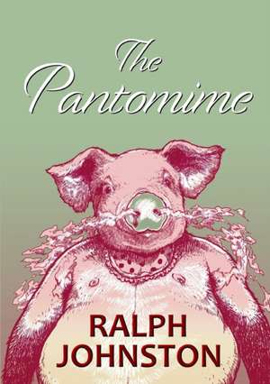 The Pantomime de Ralph Johnston