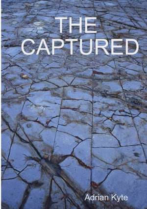 The Captured de Adrian Kyte