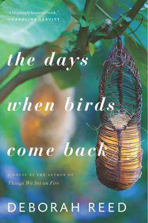 The Days When Birds Come Back de Deborah Reed