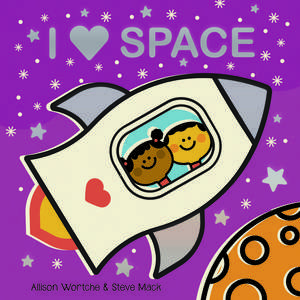 I Love Space: Explore with sliders, lift-the-flaps, a wheel, and more! de Allison Wortche