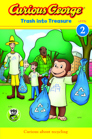 Curious George: Trash into Treasure (CGTV Reader) de H. A. Rey