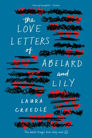 The Love Letters of Abelard and Lily de Laura Creedle