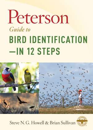 Peterson Guide To Bird Identification—in 12 Steps de Steve N. G. Howell