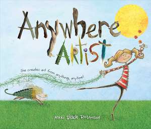 Anywhere Artist de Nikki Slade Robinson