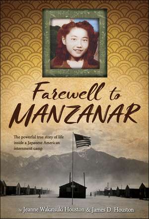 Farewell to Manzanar de Jeanne Wakatsuki Houston