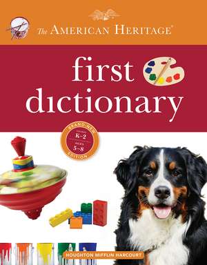 American Heritage First Dictionary de Editors of the American Heritage Di