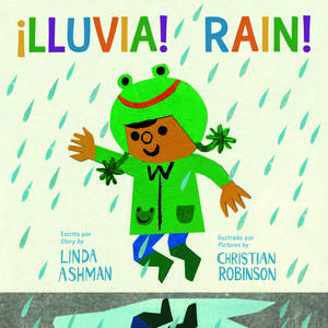 Rain!/¡Lluvia! Board Book: Bilingual English-Spanish de Linda Ashman