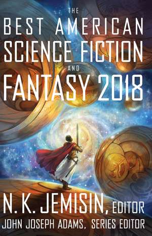 The Best American Science Fiction And Fantasy 2018 de John Joseph Adams