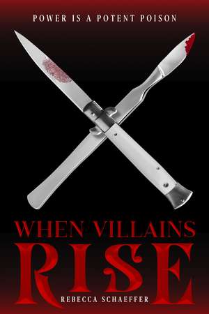 When Villains Rise de Rebecca Schaeffer