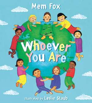 Whoever You Are Board Book de Mem Fox