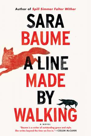 A Line Made By Walking de Sara Baume