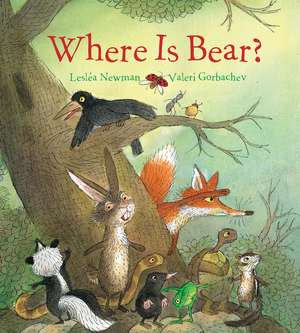 Where Is Bear? Padded Board Book de Lesléa Newman