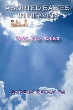 Aborted Babies in Heaven de Isarene Doyle