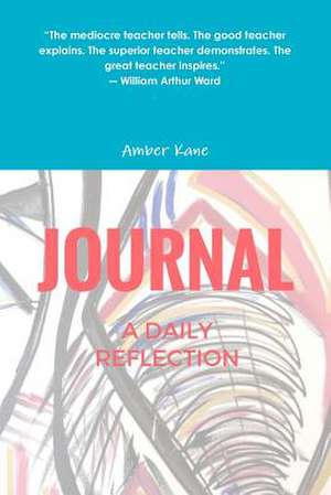 A Reflective Journal for Teachers de Amber Kane