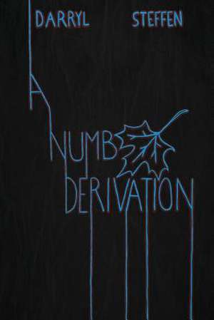A Numb Derivation de Darryl Steffen