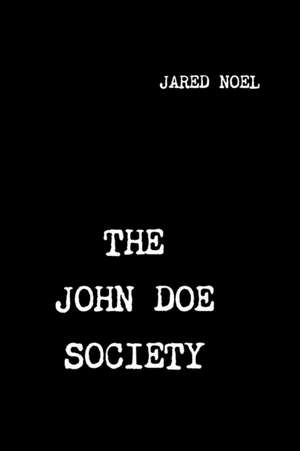 The John Doe Society de Jared Noel