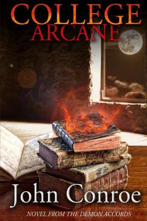 College Arcane de John Conroe