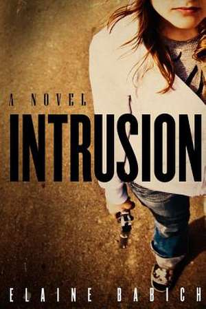 Intrusion de Elaine Babich