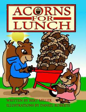 Acorns for Lunch de Bert Miller