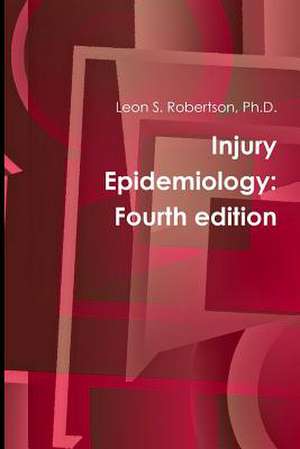 Injury Epidemiology de Ph. D. Leon S. Robertson